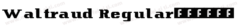 Waltraud Regular字体转换
